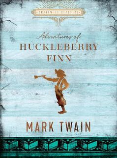 Chartwell Classics #: The Adventures of Huckleberry Finn
