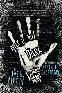 Only If You Dare