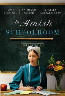 An Amish Schoolroom (Omnibus)