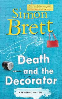Fethering #21: Death and the Decorator