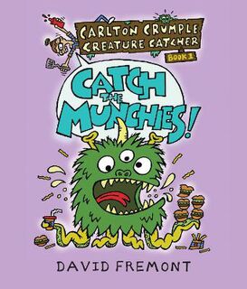 Carlton Crumple Creature Catcher #02: Catch the Munchies! (Graphic Novel)
