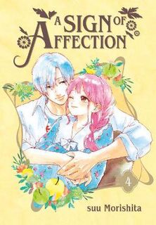 A Sign of Affection Vol. 04 (Graphic Novel)