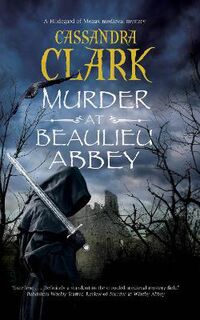 Abbess of Meaux #11: Murder at Beaulieu Abbey