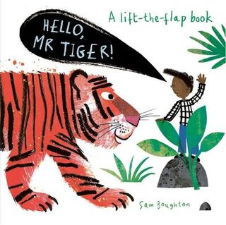 Hello, Mr Tiger! (Lift-the-Flap)