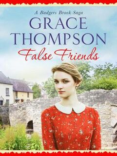 Badgers Brook Saga #05: False Friends