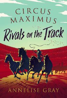 Circus Maximus #02: Rivals on the Track