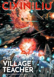 Cixin Liu's The Village Teacher (Graphic Novel)