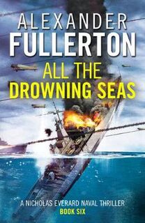 Nicholas Everard #06: All the Drowning Seas