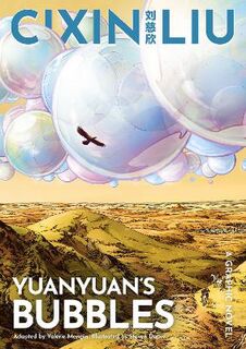 Cixin Liu's Yuanyuan's Bubbles (Graphic Novel)
