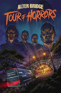 Alter Bridge: Tour of Horrors (Graphic Novel)