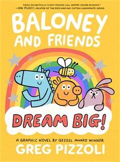 Baloney and Friends: Dream Big! (Graphic Novel)