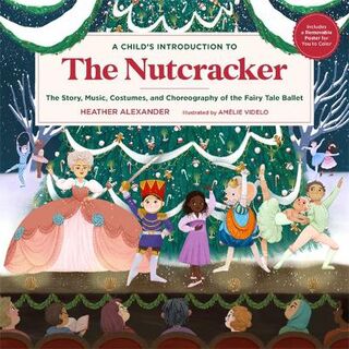 A Child's Introduction to the Nutcracker