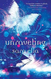 Unblemished Trilogy #02: Unraveling