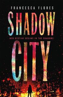 City of Steel and Diamond #02: Shadow City
