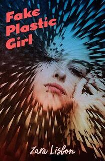Fake Plastic #01: Fake Plastic Girl