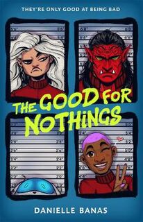 The Good for Nothings