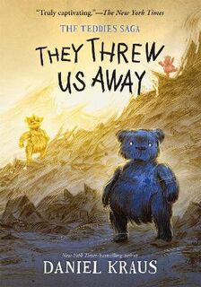 Teddies Saga #01: They Threw Us Away