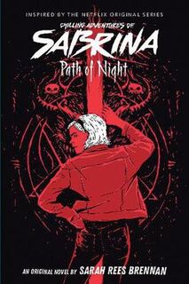 Chilling Adventures of Sabrina #03: Path of Night