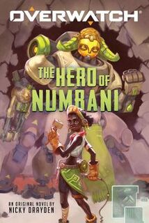 Overwatch #01: The Hero of Numbani