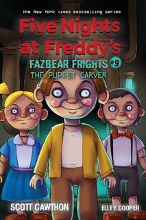 Five Nights at Freddy's: Fazbear Frights #09: The Puppet Carver