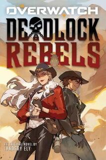Overwatch: Deadlock Rebels