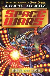 Beast Quest: Space Wars #02: Monster from the Void