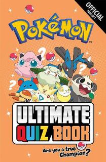 Pokemon: Pokemon Ultimate Quiz Book