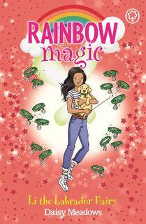 Rainbow Magic: Puppy Care Fairies #200: Li the Labrador Fairy