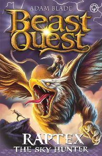 Beast Quest: Series 27 #: Beast Quest Series 27 #03: Raptex the Sky Hunter