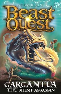 Beast Quest: Series 27 #: Beast Quest Series 27 #04: Gargantua the Silent Assassin