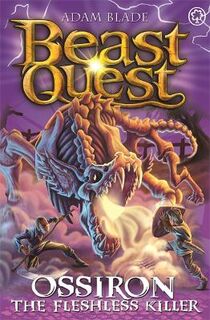Beast Quest: The New Adventures: Ossiron the Fleshless Killer