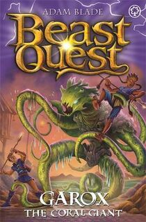 Beast Quest: Series 29 #02: Garox the Coral Giant