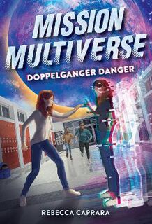 Mission Multiverse #02: Doppelganger Danger