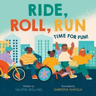 A Fun in the City Book #: Ride, Roll, Run