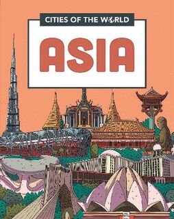 Cities of the World #: Cities of Asia  (Illustrated Edition)