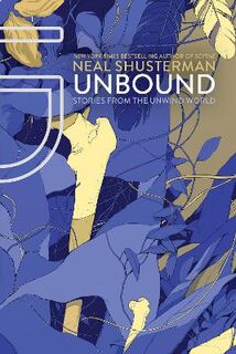 Unwind: Unbound: Stories from the Unwind World