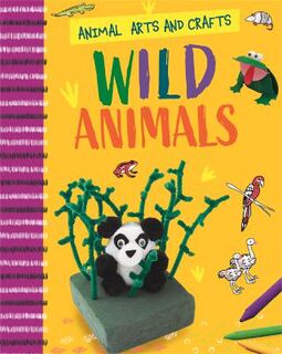 Animal Arts and Crafts #: Wild Animals