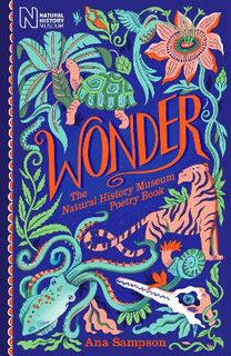 Wonder: The Natural History Museum Poetry Book (Poetry)