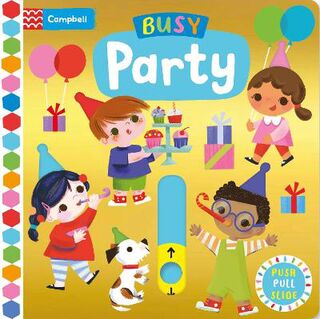 Busy Party (Push, Pull, Slide)