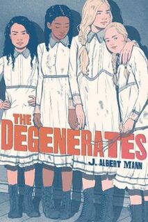 Degenerates, The