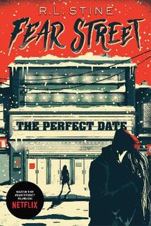 Fear Street #38: Perfect Date, The