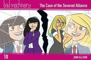 Bad Machinery Vol. 10: The Case of the Severed Alliance, Pocket Edition (Graphic Novel)