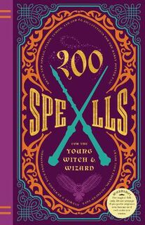 200 Spells for the Young Witch & Wizard