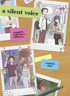 A Silent Voice Complete Collector's Edition #02: A Silent Voice Complete Collector's Edition 2 (Graphic Novel)