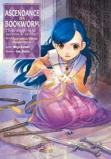 Ascendance of a Bookworm #: Ascendance of a Bookworm (Graphic Novel)