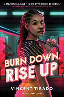 Burn Down, Rise Up