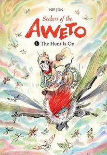 Seekers of the Aweto #01: The Hunt Is on (Graphic Novel)