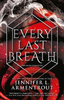 Dark Elements #03: Every Last Breath