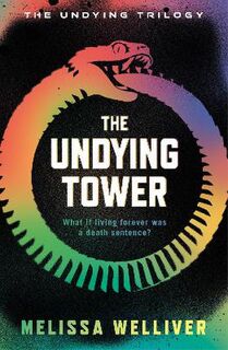 Undying Trilogy #01: The Undying Tower