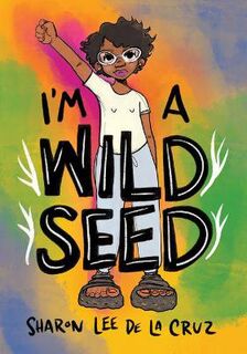 I'm a Wild Seed (Graphic Novel)